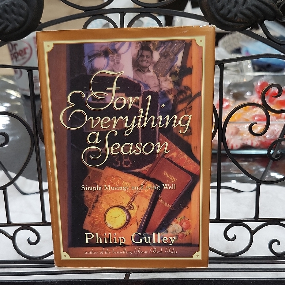 FOR EVERYTHING a SEASON HARDCOVER BOOK by PHILIP GULLEY